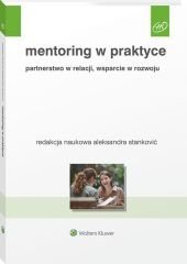 Mentoring w praktyce. Partnerstwo w relacji, wsparcie w rozwoju – ebook