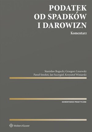 Podatek od spadków i darowizn. Komentarz – ebook