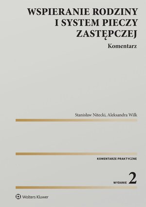 Wspieranie rodziny i system pieczy zastępczej. Komentarz – ebook