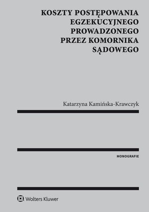 Koszty postępowania egzekucyjnego prowadzonego przez komornika sądowego – ebook