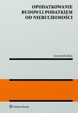 Opodatkowanie budowli podatkiem od nieruchomości – ebook