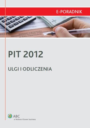 PIT 2012 - ulgi i odliczenia – ebook