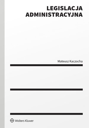 Legislacja administracyjna – ebook