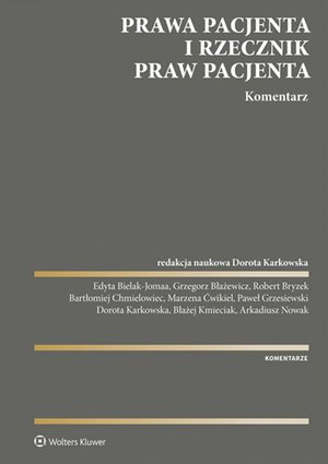 Prawa pacjenta i Rzecznik Praw Pacjenta. Komentarz – ebook