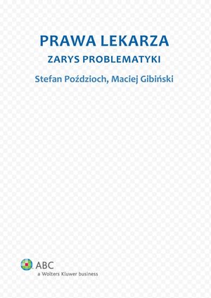 Prawa lekarza. Zarys problematyki – ebook