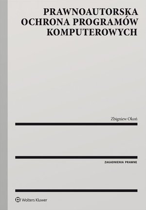 Prawnoautorska ochrona programów komputerowych – ebook