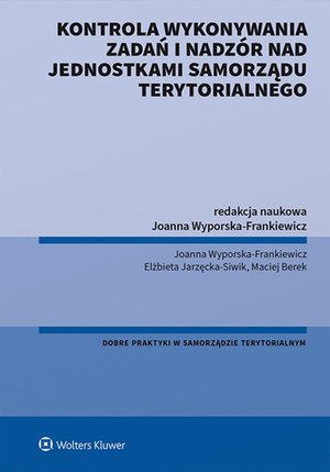 Kontrola wykonywania zadań i nadzór nad jednostkami samorządu terytorialnego – ebook