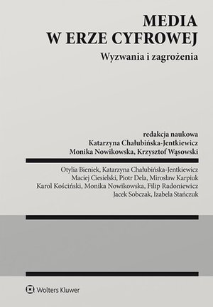 Media w erze cyfrowej. Wyzwania i  zagrożenia – ebook