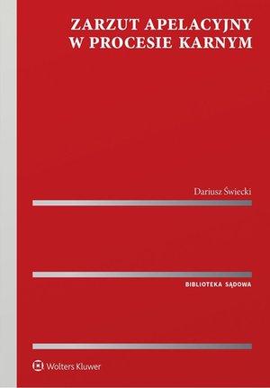 Zarzut apelacyjny w procesie karnym – ebook