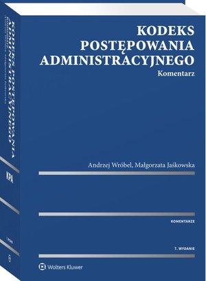 Kodeks postępowania administracyjnego. Komentarz – ebook