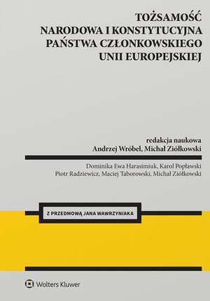 Tożsamość narodowa i konstytucyjna państwa członkowskiego Unii Europejskiej – ebook