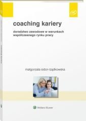 Coaching kariery. Doradztwo zawodowe w warunkach współczesnego rynku pracy – ebook