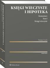 Księgi wieczyste i hipoteka. Komentarz. Tom 1. Księgi wieczyste – ebook