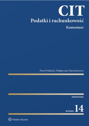 CIT. Komentarz. Podatki i rachunkowość – ebook