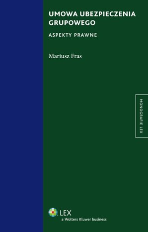 Umowa ubezpieczenia grupowego. Aspekty prawne – ebook