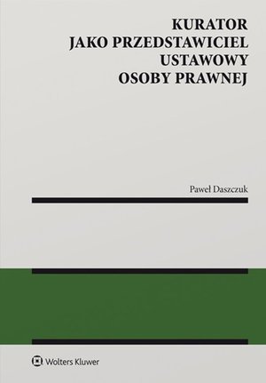 Kurator jako przedstawiciel ustawowy osoby prawnej – ebook