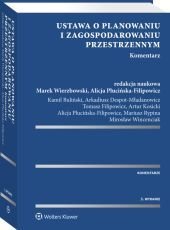 Ustawa o planowaniu i zagospodarowaniu przestrzennym. Komentarz – ebook