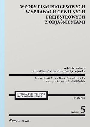 Wzory pism procesowych w sprawach cywilnych i rejestrowych z objaśnieniami – ebook