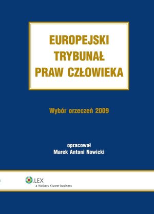 Europejski Trybunał Praw Człowieka. Wybór Orzeczeń 2009 – ebook