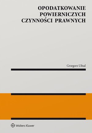 Opodatkowanie powierniczych czynności prawnych – ebook