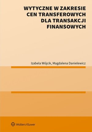 Wytyczne w zakresie cen transferowych dla transakcji finansowych – ebook