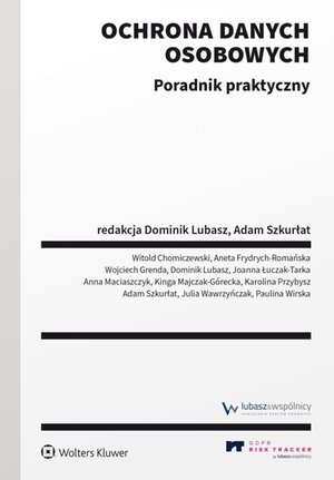 Ochrona danych osobowych. Poradnik praktyczny – ebook