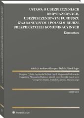 Ustawa o ubezpieczeniach obowiązkowych, Ubezpieczeniowym Funduszu Gwarancyjnym i Polskim Biurze Ubezpieczycieli Komunikacyjnych – ebook