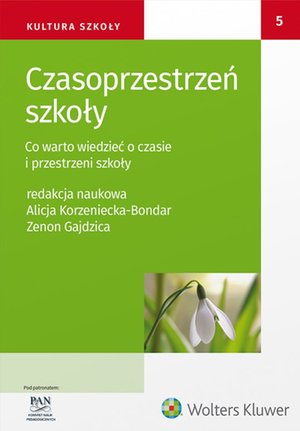 Czasoprzestrzeń szkoły. Co warto wiedzieć o czasie i przestrzeni szkoły – ebook