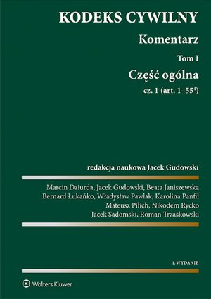 Kodeks cywilny. Komentarz. Tom I. Część ogólna. Cz. 1 i 2 – ebook