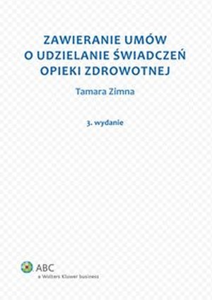 Zawieranie umów o udzielanie świadczeń opieki zdrowotnej – ebook