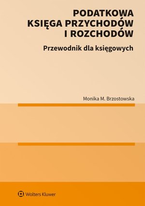 Podatkowa księga przychodów i rozchodów. Przewodnik dla księgowych – ebook