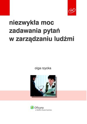 Niezwykła moc zadawania pytań w zarządzaniu ludźmi – ebook
