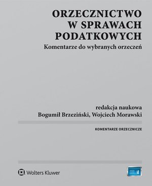 Orzecznictwo w sprawach podatkowych. Komentarze do wybranych orzeczeń – ebook