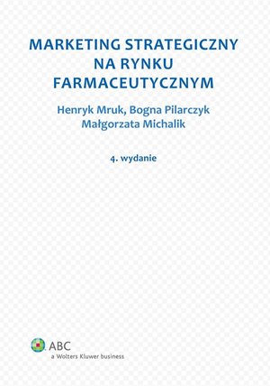 Marketing strategiczny na rynku farmaceutycznym – ebook