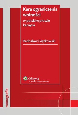 Kara ograniczenia wolności w polskim prawie karnym – ebook