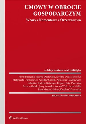 Umowy w obrocie gospodarczym. Wzory. Komentarze. Orzecznictwo – ebook
