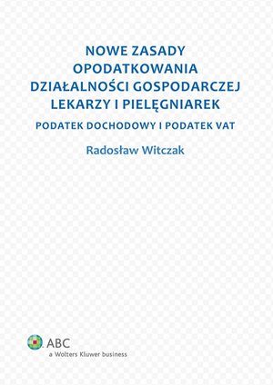 Nowe zasady opodatkowania działalności gospodarczej lekarzy i pielęgniarek – ebook