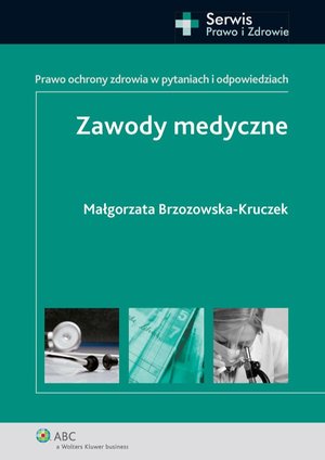 Zawody medyczne. Prawo ochrony zdrowia w pytaniach i odpowiedziach – ebook