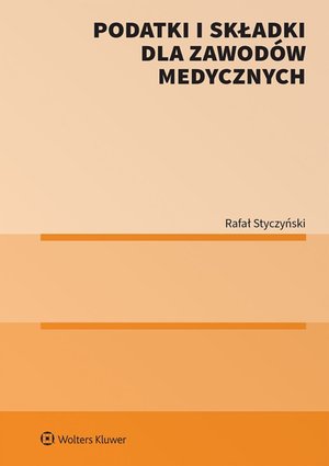 Podatki i składki dla zawodów medycznych – ebook