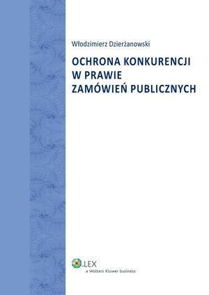 Ochrona konkurencji w prawie zamówień publicznych – ebook