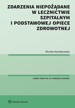 Zdarzenia niepożądane w lecznictwie szpitalnym i podstawowej opiece zdrowotnej – ebook