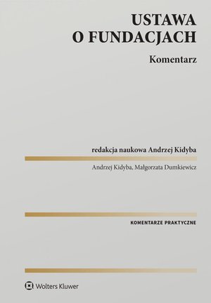 Ustawa o fundacjach. Komentarz – ebook