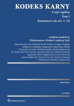 Kodeks karny. Część ogólna. Tom I. Komentarz do art. 1-52 (cz.1). Komentarz do art. 53-116 (cz. 2) – ebook