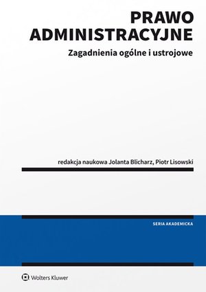 Prawo administracyjne - zagadnienia ogólne i ustrojowe – ebook