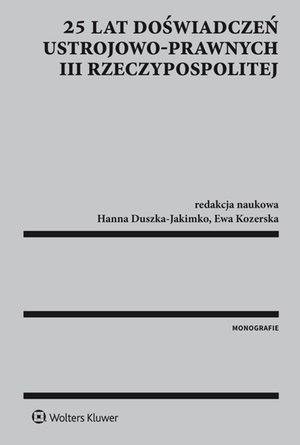 25 lat doświadczeń ustrojowo-prawnych III Rzeczypospolitej – ebook