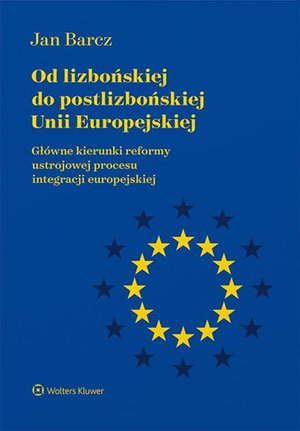 Od lizbońskiej do postlizbońskiej Unii Europejskiej – ebook