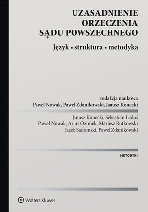 Uzasadnienie orzeczenia sądu powszechnego. Język • struktura • metodyka – ebook