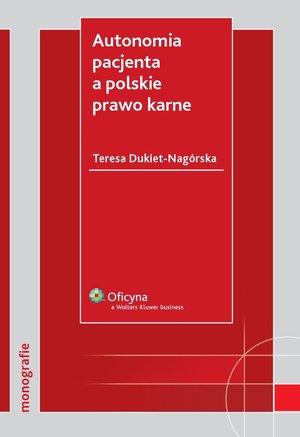Autonomia pacjenta a polskie prawo karne – ebook
