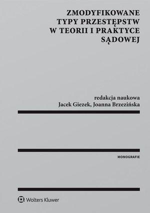 Zmodyfikowane typy przestępstw w teorii i praktyce sądowej – ebook