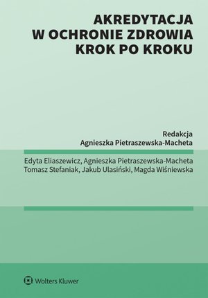 Akredytacja w ochronie zdrowia krok po kroku – ebook